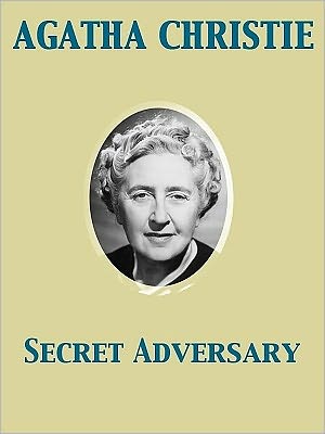 The Secret Adversary (Tommy and Tuppence Series)