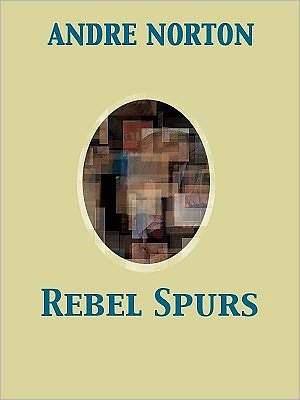 Rebel Spurs (Drew Rennie Series #2)