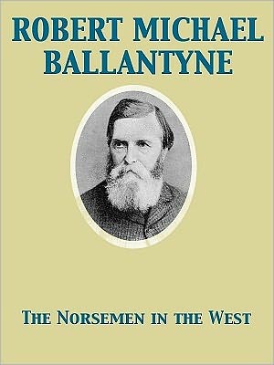 The Norsemen in the West