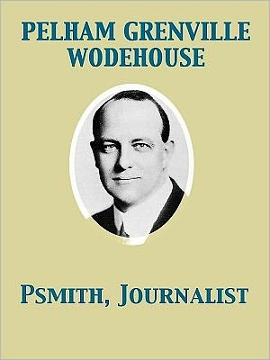 Psmith, Journalist