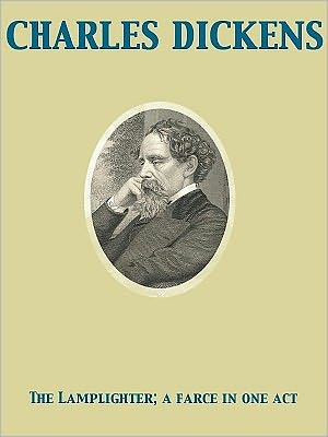 The Lamplighter; a farce in one act