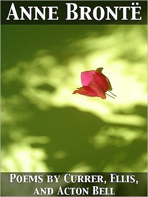 Poems by Currer, Ellis, and Acton Bell