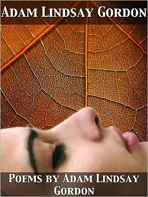 Poems by Adam Lindsay Gordon