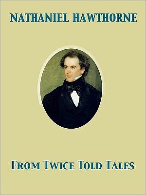 From Twice Told Tales
