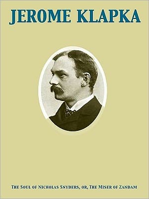 The Soul of Nicholas Snyders, or, The Miser of Zandam
