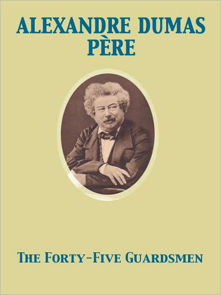 The Forty-Five Guardsmen