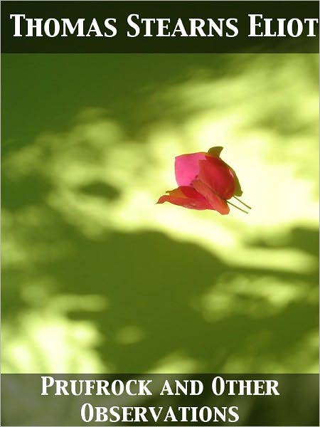 Prufrock and Other Observations