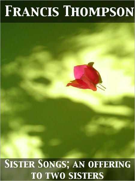 Sister Songs; an offering to two sisters
