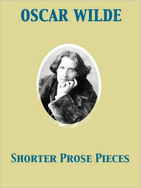 Shorter Prose Pieces