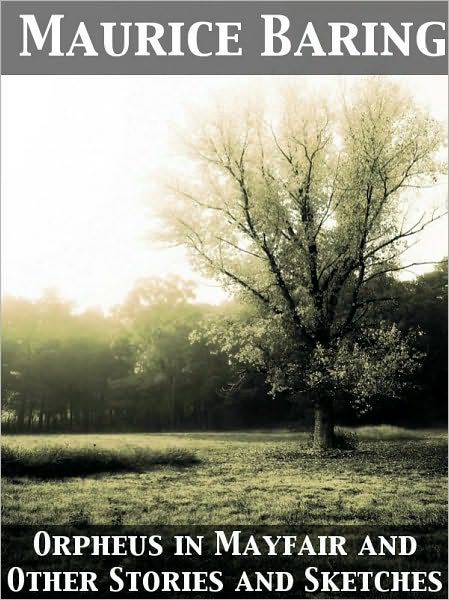 Orpheus in Mayfair and Other Stories and Sketches