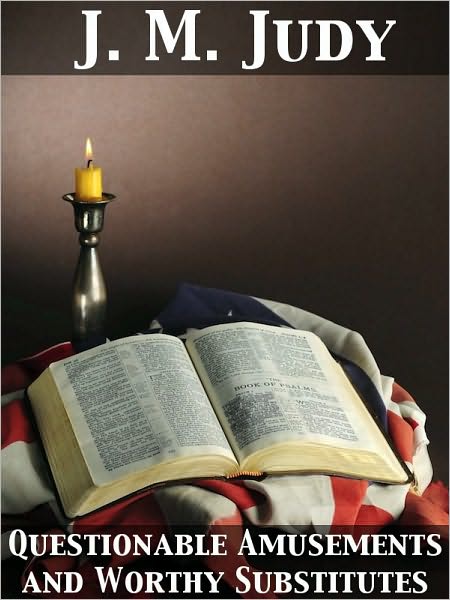 Questionable Amusements and Worthy Substitutes