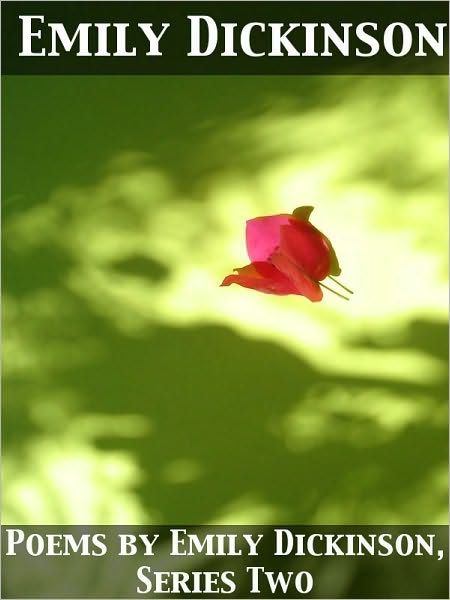 Poems by Emily Dickinson, Series Two