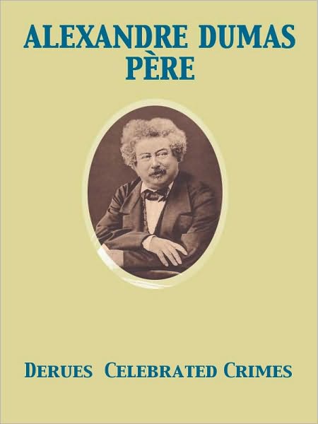 Derues Celebrated Crimes