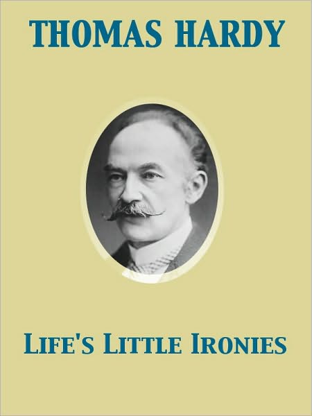 Life's Little Ironies