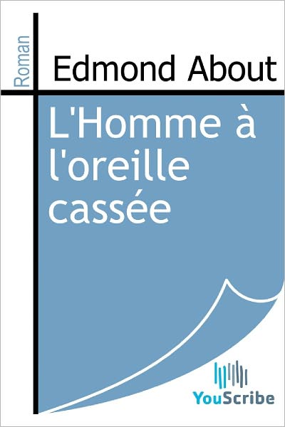 L'Homme ï¿½ l'oreille cassï¿½e