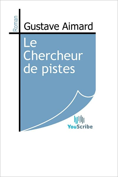 Le Chercheur de pistes