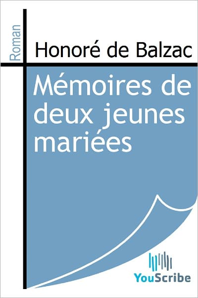 Mï¿½moires de deux jeunes mariï¿½es