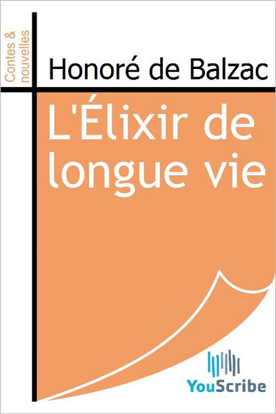 L'ï¿½lixir de longue vie