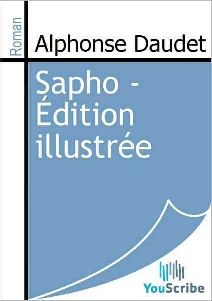 Sapho - ï¿½dition illustrï¿½e