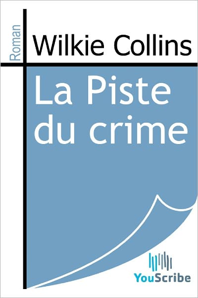 La Piste du crime