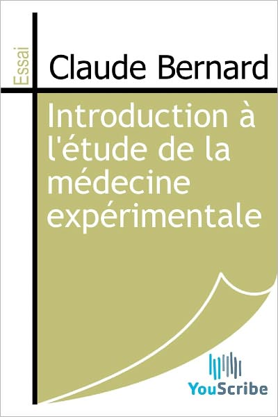 Introduction ï¿½ l'ï¿½tude de la mï¿½decine expï¿½rimentale