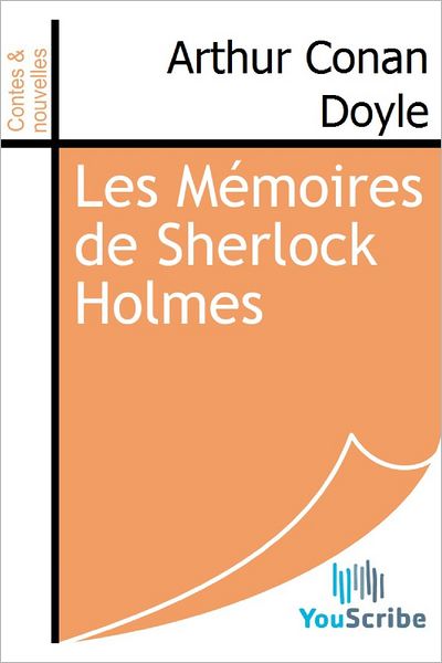 Les Mï¿½moires de Sherlock Holmes