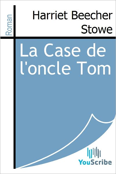 La Case de l'oncle Tom