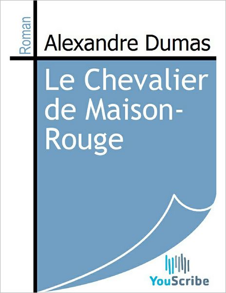 Le Chevalier de Maison-Rouge