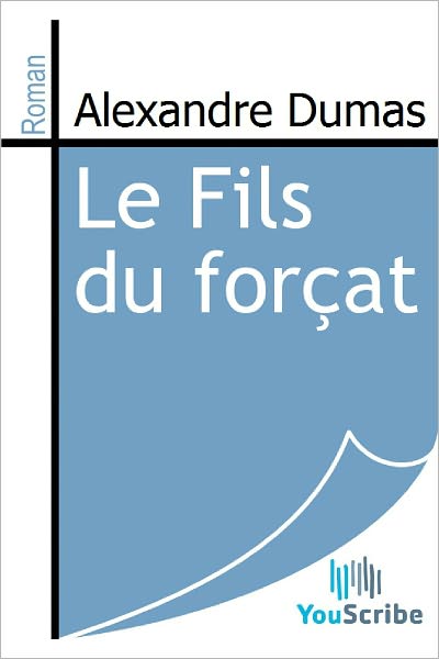 Le Fils du forï¿½at