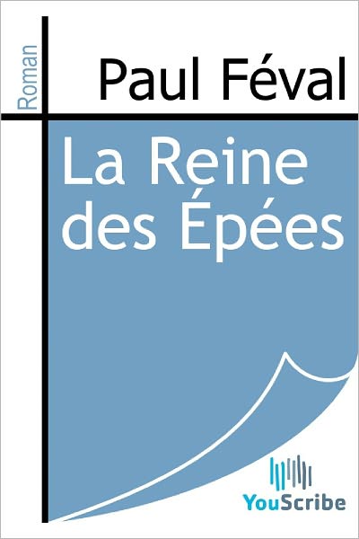 La Reine des ï¿½pï¿½es