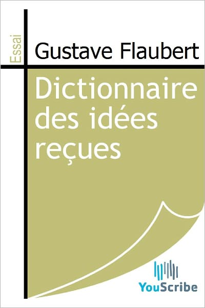 Dictionnaire des idï¿½es reï¿½ues