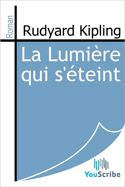 La Lumiï¿½re qui s'ï¿½teint