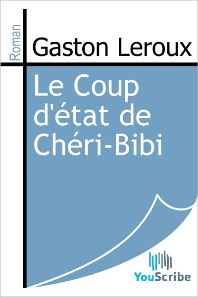 Le coup d'etat de Cheri-Bibi (Cheri-Bibi and Cecily)