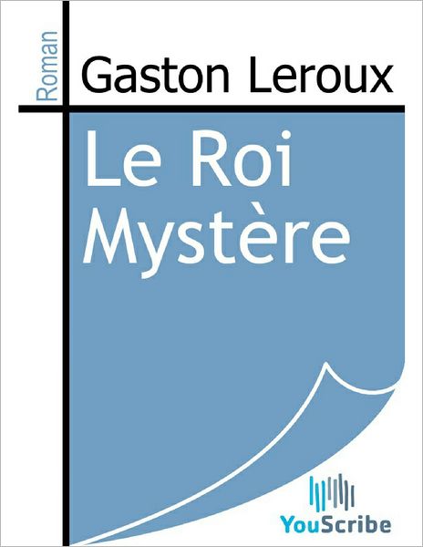 Le roi mystère
