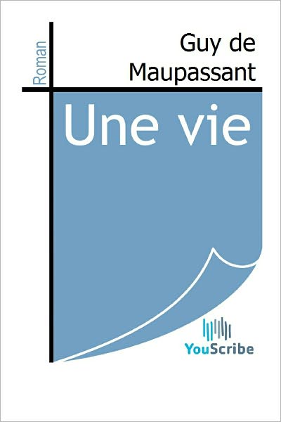 Une vie