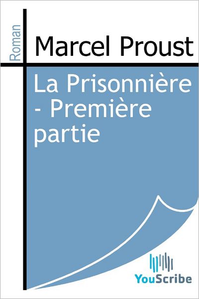 La Prisonniï¿½re - Premiï¿½re partie