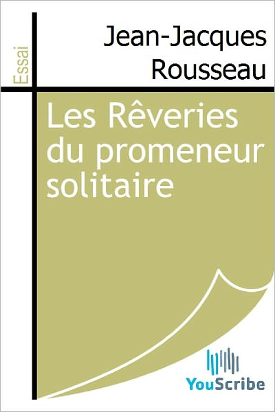 Les Rï¿½veries du promeneur solitaire