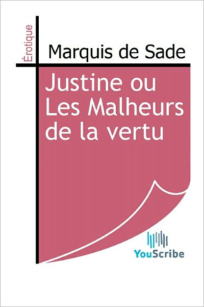 Justine ou Les Malheurs de la vertu