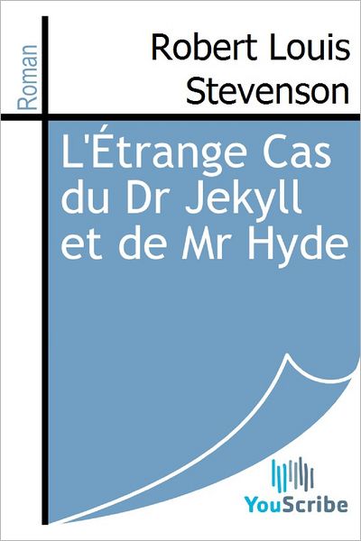 L'ï¿½trange Cas du Dr Jekyll et de Mr Hyde