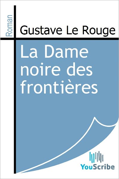 La Dame noire des frontiï¿½res