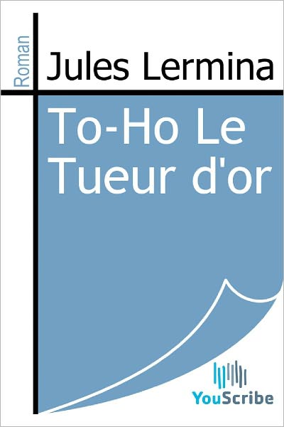 To-Ho Le Tueur d'or
