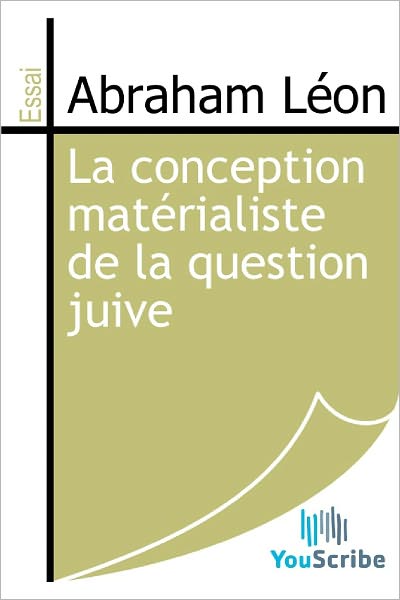 La conception matï¿½rialiste de la question juive