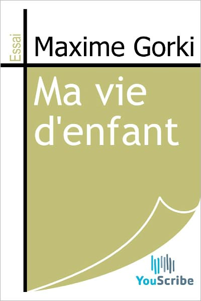 Ma vie d'enfant