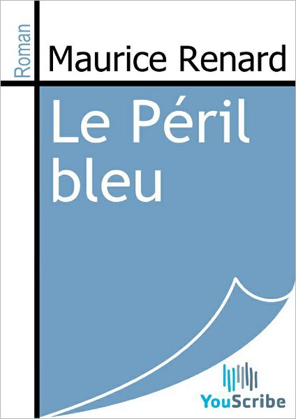Le Pï¿½ril bleu