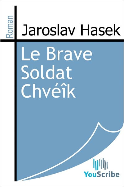 Le Brave Soldat Chvï¿½ï¿½k