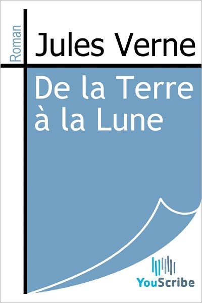 De la Terre ï¿½ la Lune