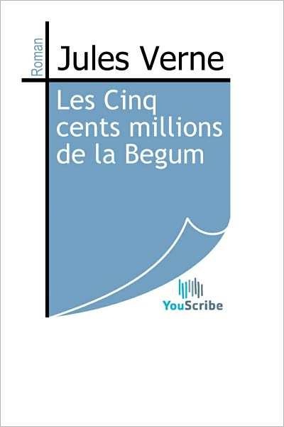 Les Cinq cents millions de la Begum