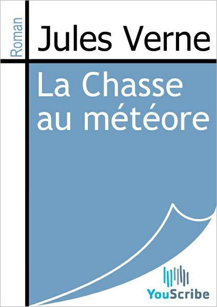 La Chasse au mï¿½tï¿½ore