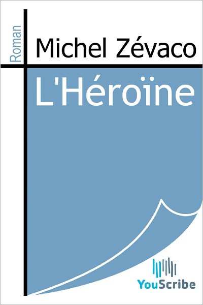 L'Hï¿½roï¿½ne