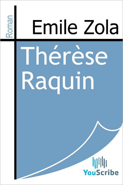 Thï¿½rï¿½se Raquin